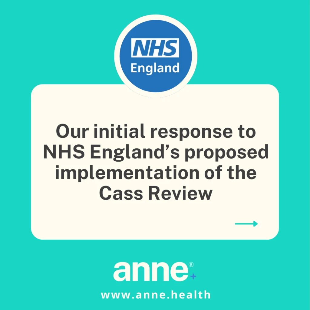 Anne’s Response: NHS England’s proposed implementation of the Cass Review